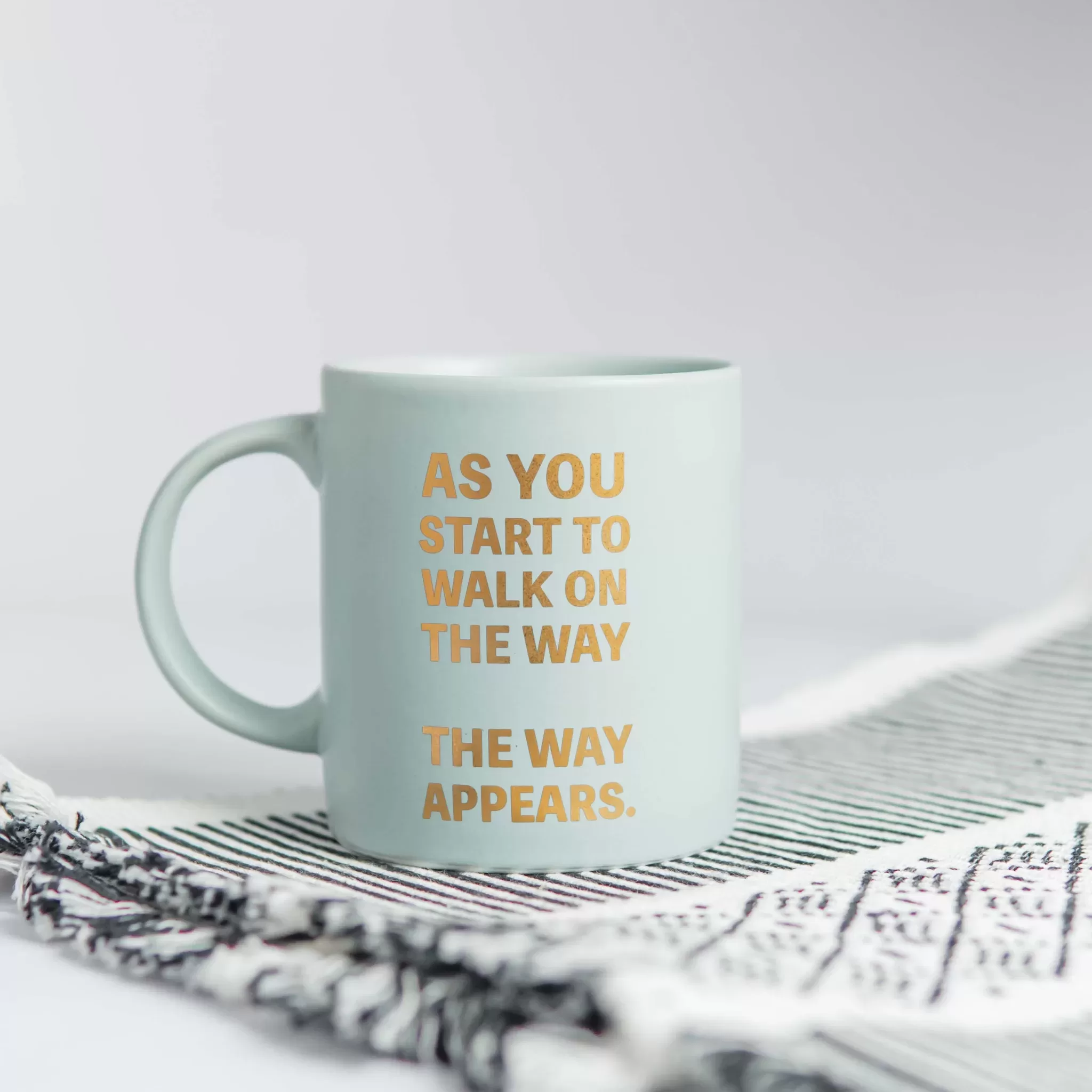 As You Start to Walk on the Way, the Way Appears Mug