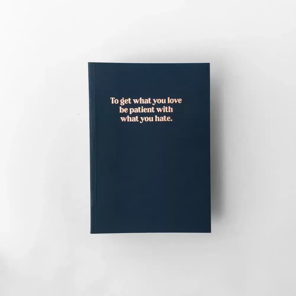 To get what you love be patient with what you hate Notebook - The sunnah store
