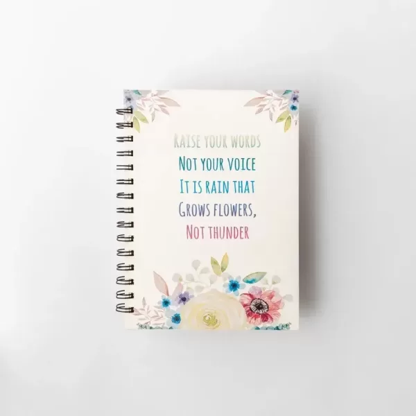 Notebook raise your words not your voice it is rain that grows flowers not thunder DSC09275 1 - The Sunnah Store